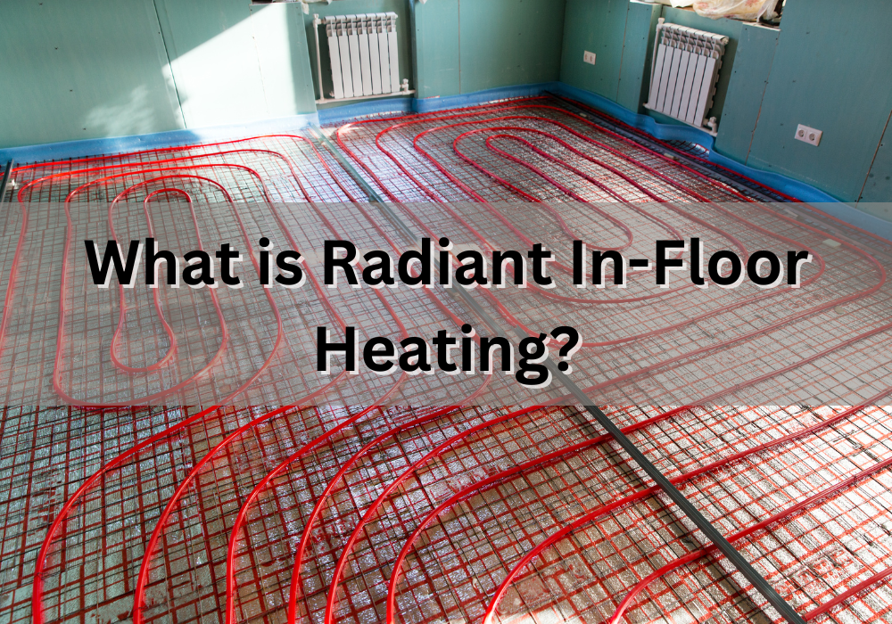 In Floor Heating Systems Pros And Cons Pipe Master Plumbing