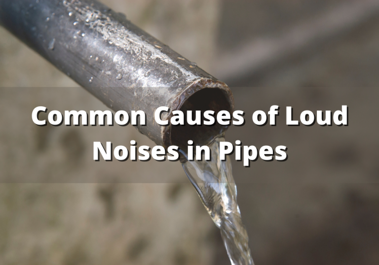 3 Annoying Reasons of Noisy Water Pipes Plumbing Company Columbia, TN