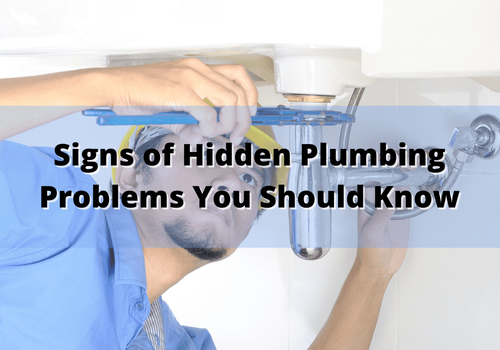 3 Hidden Plumbing Problems You Should Fix ASAP! - Plumbing Company