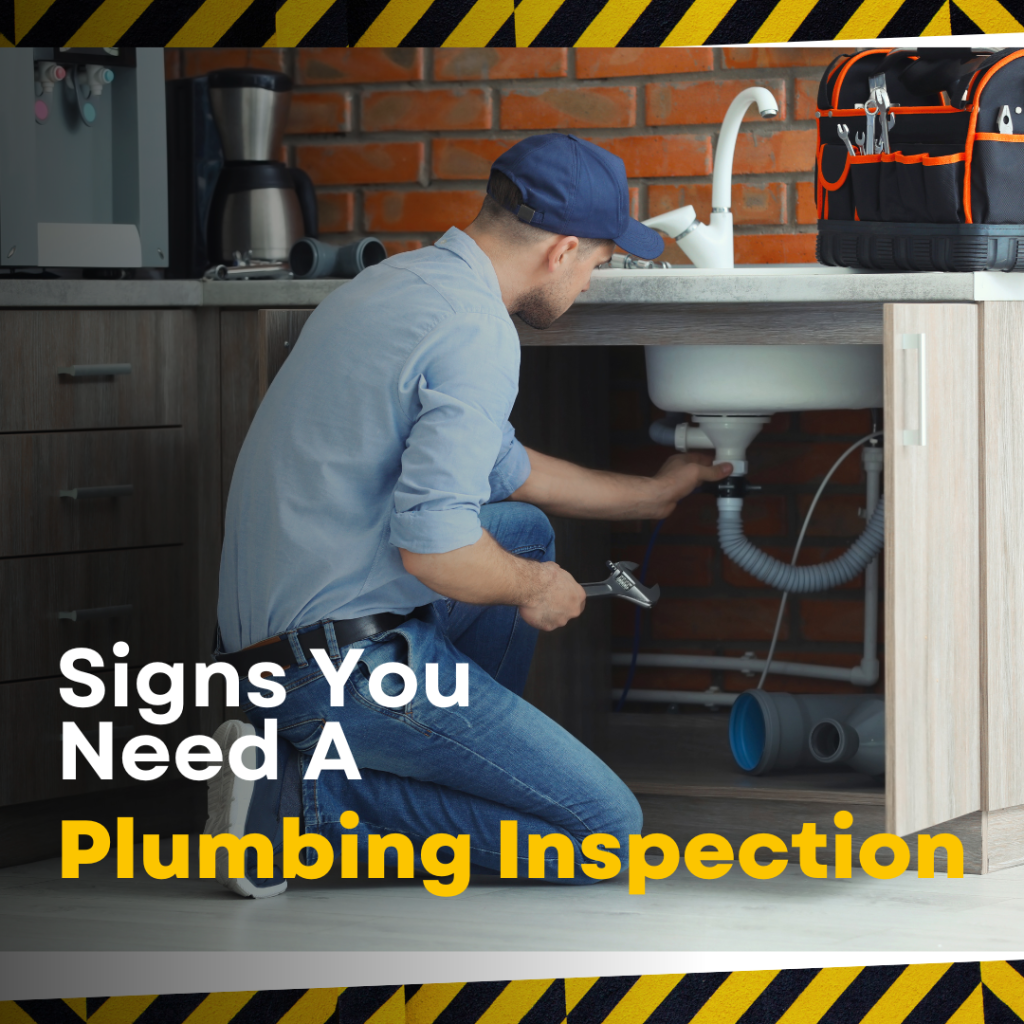 Signs You Need a Plumbing Inspection